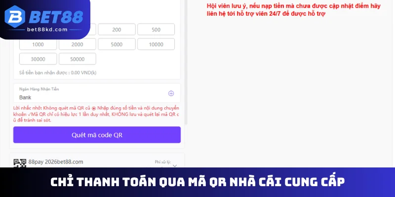 Chỉ thanh toán qua mã QR nhà cái cung cấp